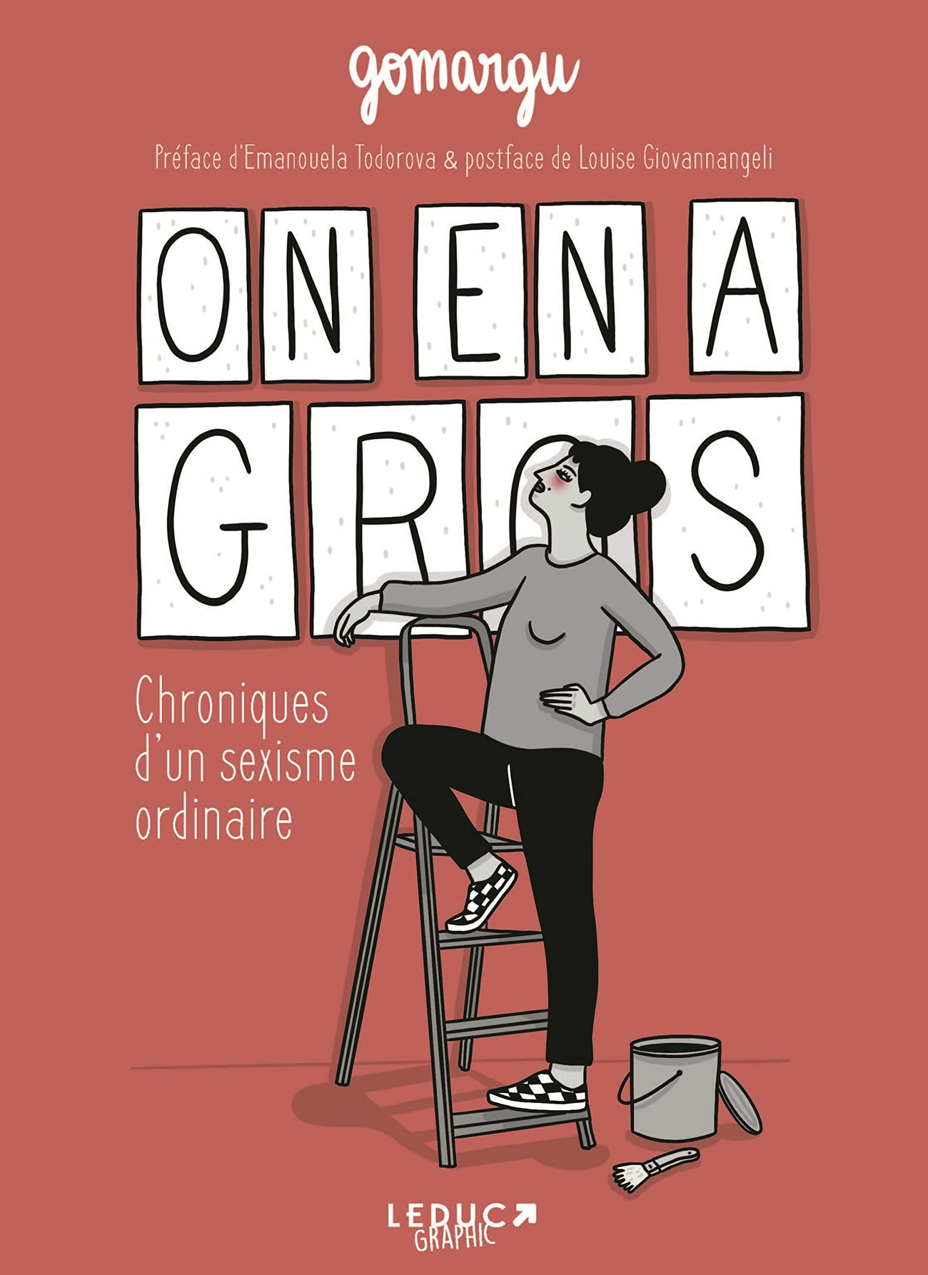 On en a gros: Chroniques d'un sexisme ordinaire (Paperback)