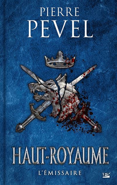 L’Émissaire (Haut-Royaume, #5)