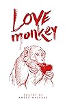 Book cover for Love Monkey: Poetry by Amber Malenab