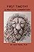 FIRST TIMOTHY: A Practical Commentary