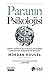 Paranin Psikolojisi: Servet, Açgözlülük ve Mutluluk Üzerine Sonsuza Dek Degismeyecek Dersler