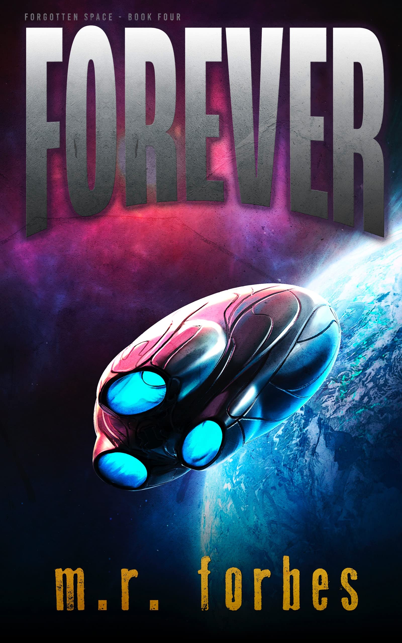 Forever (Forgotten Space, #4)