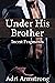 Under His Brother