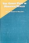 The Court Poet in Medieval Wales: An Essay (Welsh Studies)