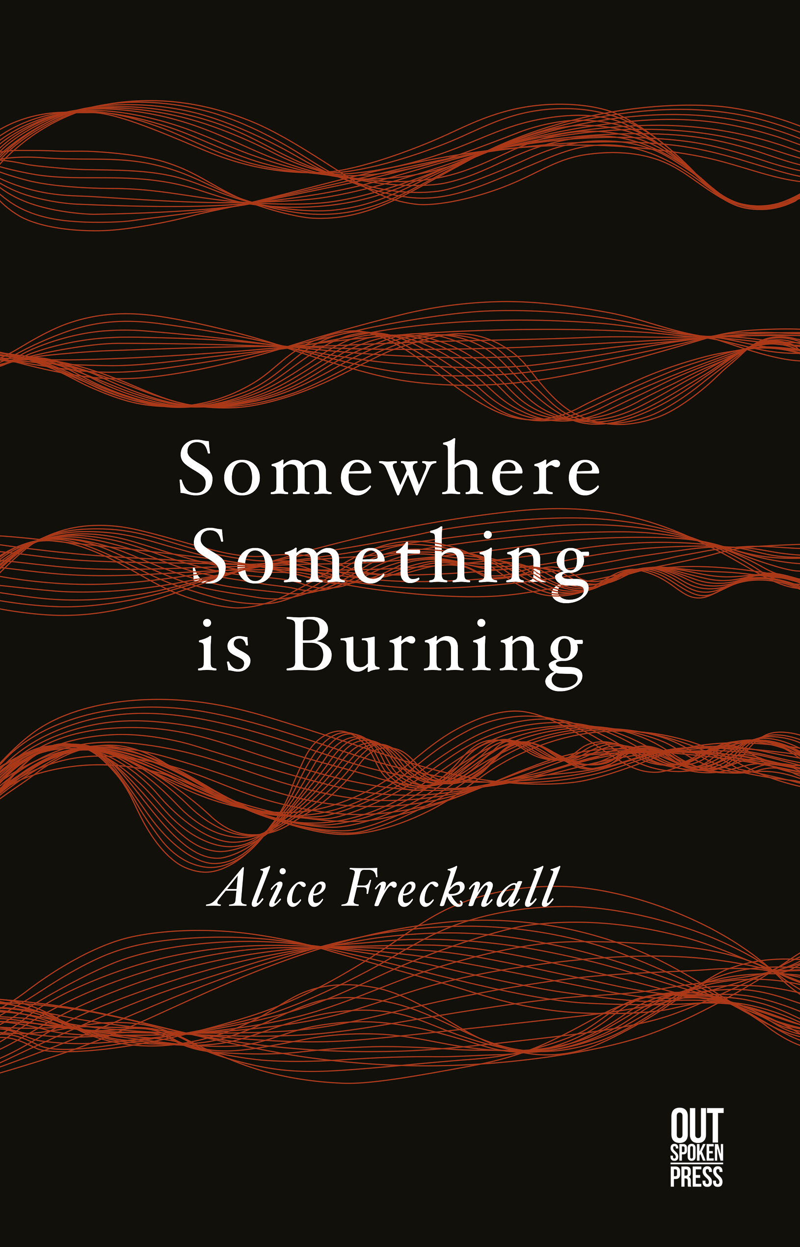 Somewhere Something is Burning