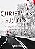 Christmas Blood by Anthony Ragman