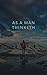 James Allen : As a Man Thinketh