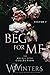 Beg For Me: Volume 2
