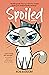 Spoiled (#1)