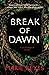 Break Of Dawn by Marie Reyes