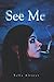 See Me