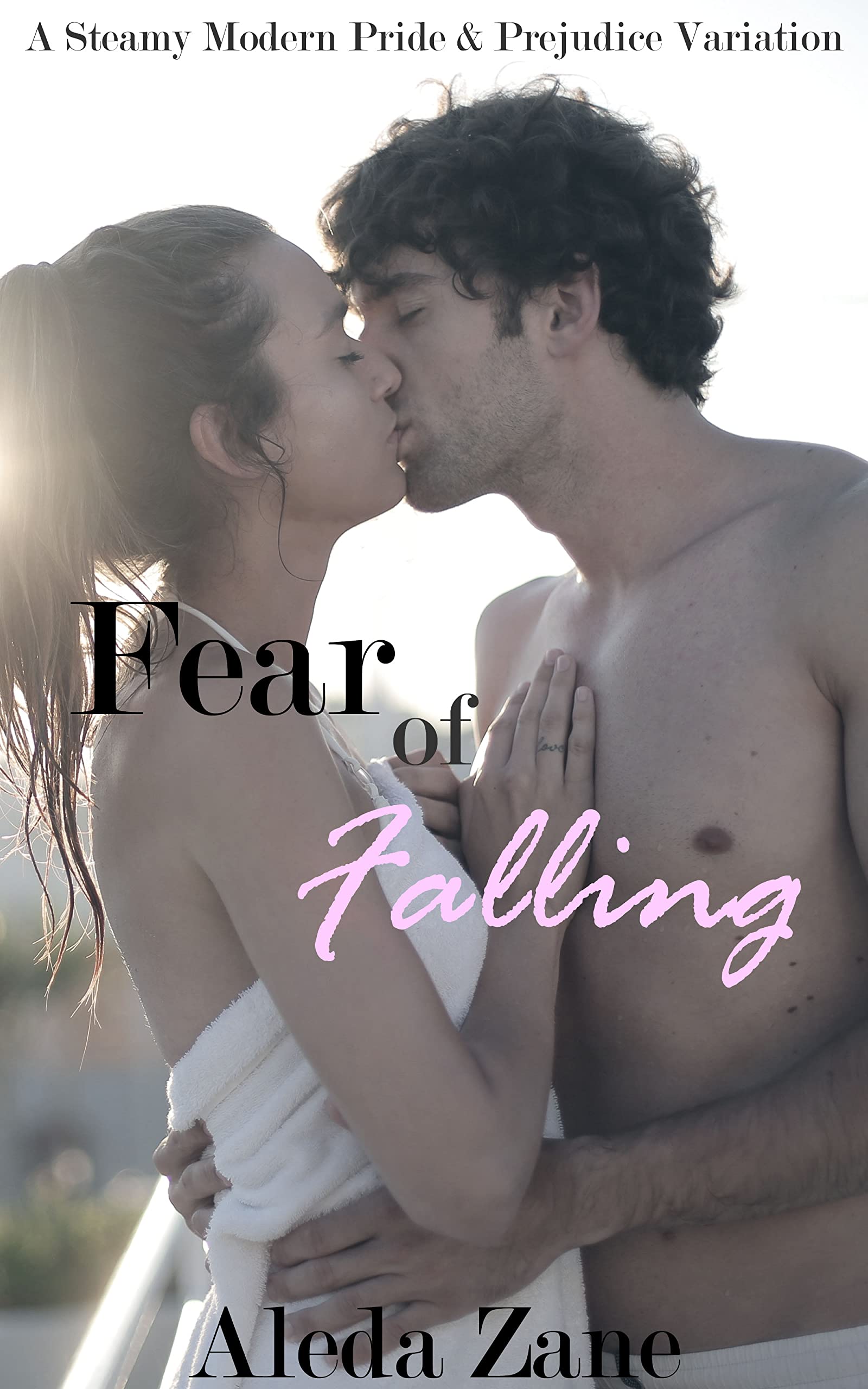 Fear of Falling: A Steamy Modern Pride and Prejudice Variation (Kindle Edition)