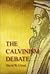 The Calvinism Debate