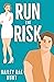 Run The Risk
