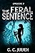 The Feral Sentence: Episode 7 (The Feral Sentence Serial)