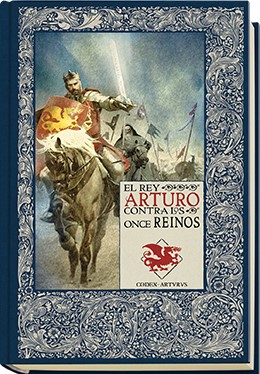 El rey Arturo contra los once reinos (Las Crónicas de Excalibur #8)