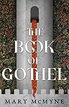 The Book of Gothel by Mary McMyne
