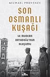 Son Osmanlı Kuşağ...