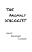 The Anomaly Dialogist by David Randolph Caldwell