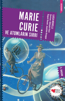 Marie Curie ve Atomların Sırrı (Paperback)