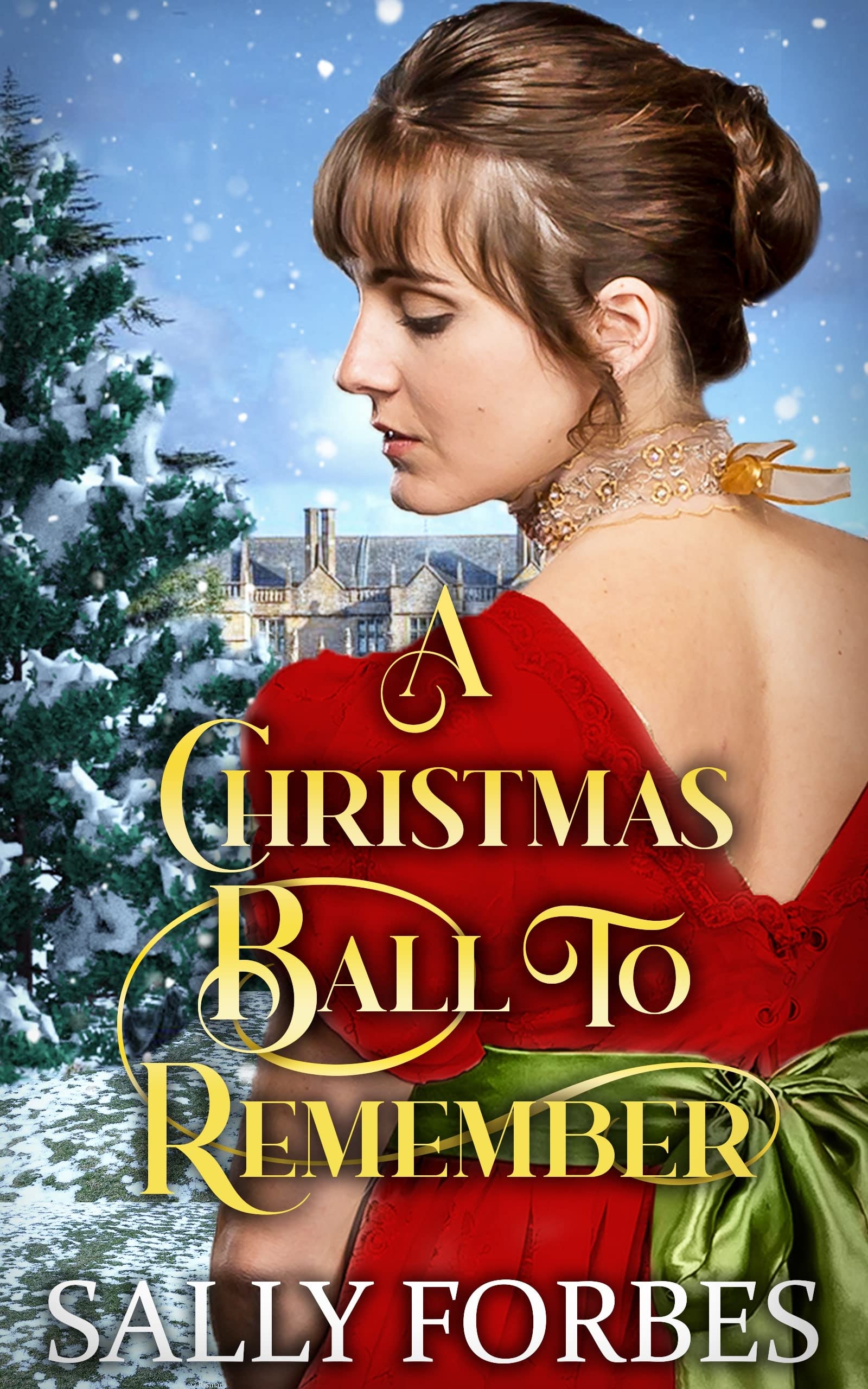 A Christmas Ball To Remember (Kindle Edition)