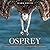 Osprey: The Glorious Pursui...