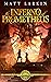 The Inferno of Prometheus (...