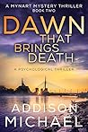 Dawn That Brings ...