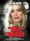 The Fall of Grace (The Killing of Faith #3) The Fall of Grace (The Killing of Faith #3)
