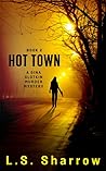 Hot Town, a Gina Slotkin Murder Mystery. Book 2