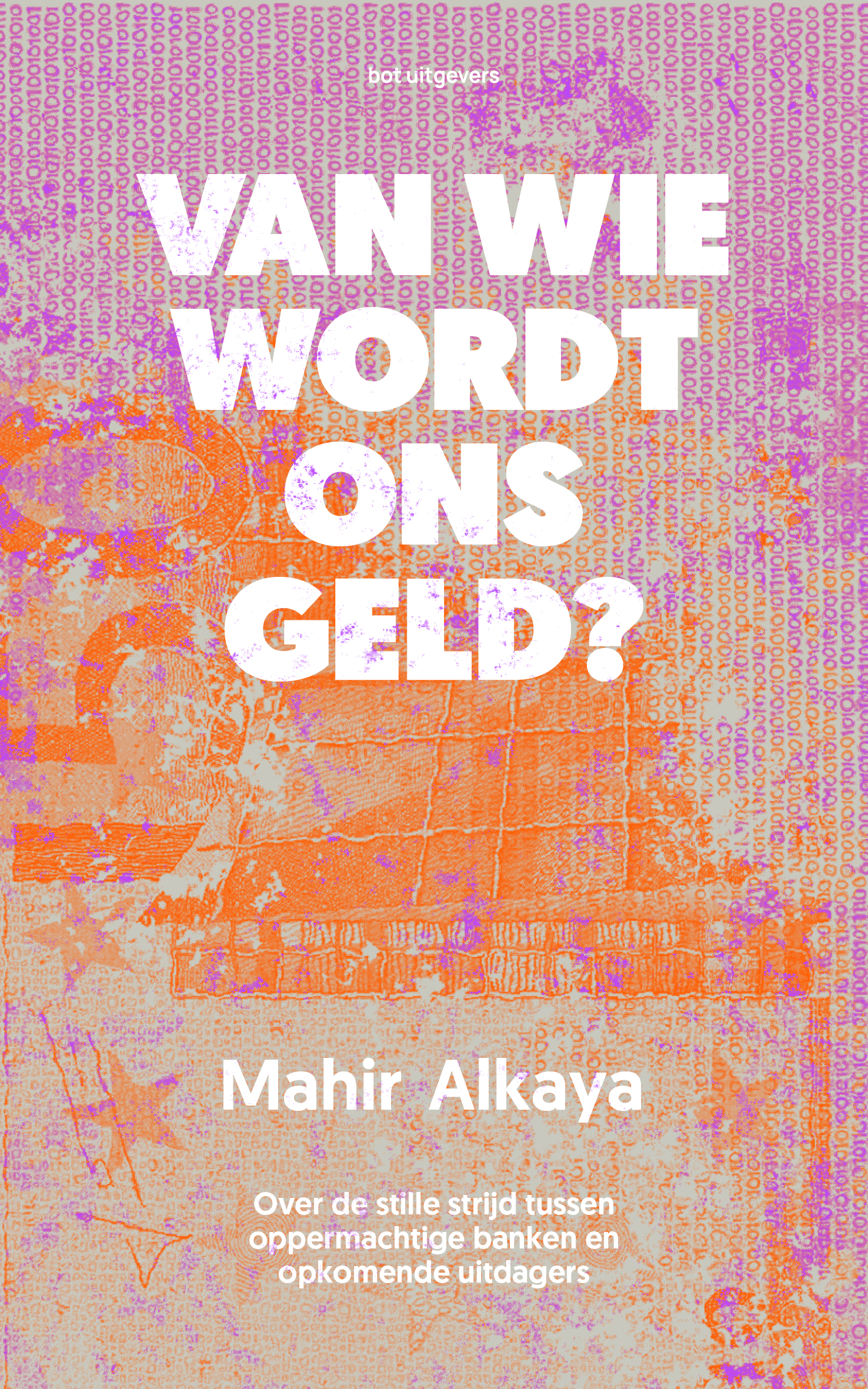 Van wie wordt ons geld? (Paperback)