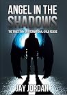 Angel In The Shadows Angel In The Shadows