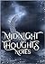 Midnight Thoughts: Notes
