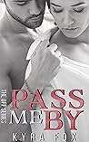 Pass me By (BFF #1) Book cover for Pass me By (BFF #1)