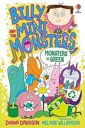 Billy and the Mini Monsters Go Green (Billy and the Mini Monsters, #12)