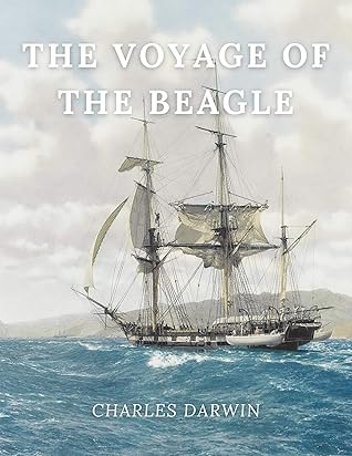 The Voyage of the Beagle: (Classics Illustrated and Annotated)