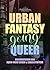 Urban Fantasy going Queer by Aşkın-Hayat Doğan