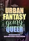 Urban Fantasy going Queer