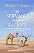 The Servant With One Talent...