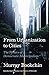 From Urbanization to Cities...