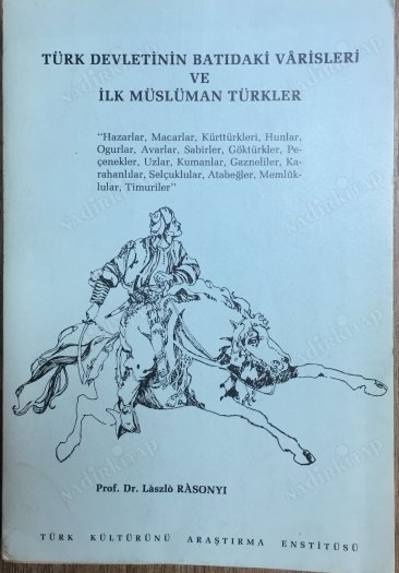 Türk Devletinin Batıdaki Varisleri ve İlk Müslüman Türkler
