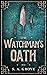 The Watchman's Oath (The Legends of the Shattered Lands Book 2)