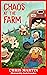 Chaos At The Farm