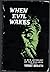 When Evil Wakes