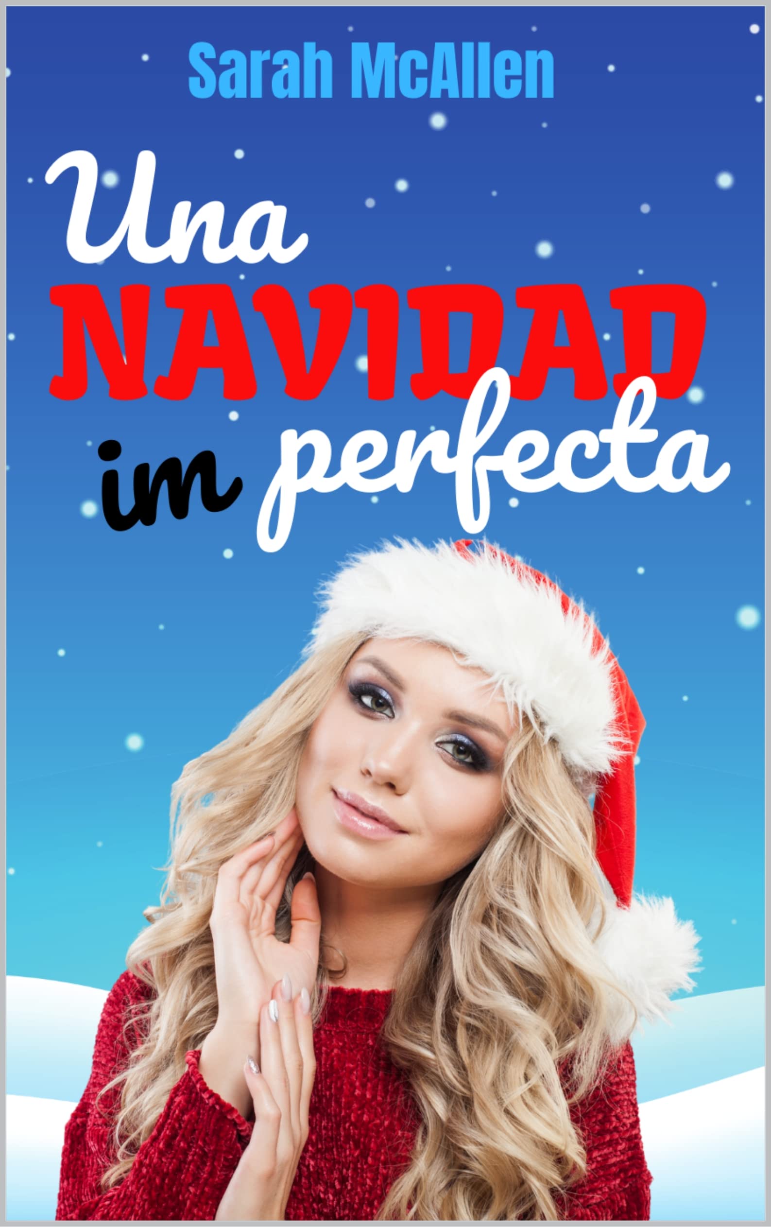 Una NAVIDAD (im)perfecta (Spanish Edition)