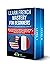 Learn French Mastery for Beginners Complete Collection All Le... by Thrive Language Audiobooks