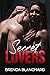 Secret Lovers: Explicit Ero...