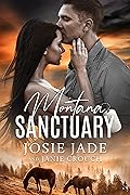 Montana Sanctuary (Resting Warrior Ranch, #1)