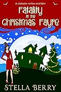 Fatality at the Christmas Fayre: A seasonal story