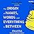 The Origin of Names, Words and Everything in Between: Volume II